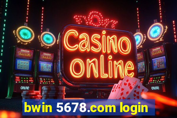 bwin 5678.com login